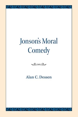 Jonson's Moral Comedy