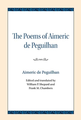 The Poems of Aimeric de Peguilhan