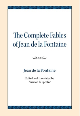 The Complete Fables of Jean de la Fontaine