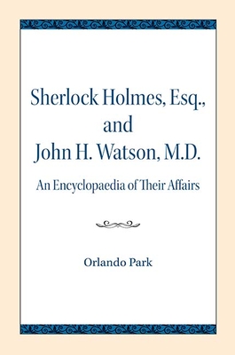 Sherlock Holmes, Esq., and John H. Watson, M.D.