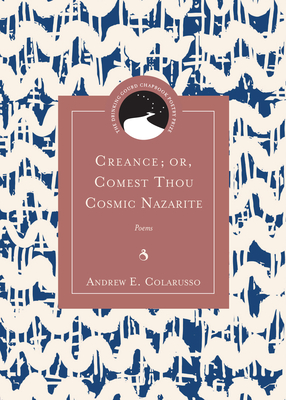 Creance; or, Comest Thou Cosmic Nazarite