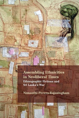 Assembling Ethnicities in Neoliberal Times