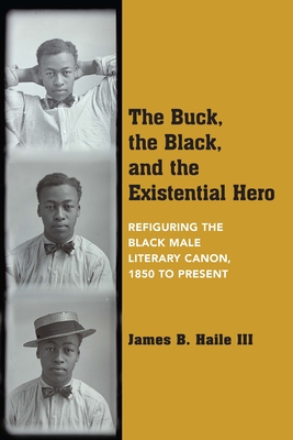 The Buck, the Black, and the Existential Hero