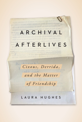 Archival Afterlives