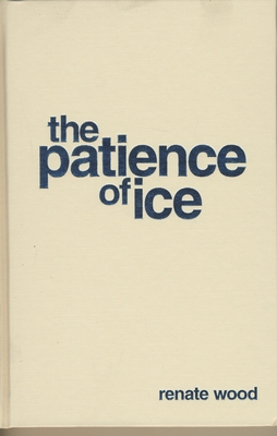 The Patience of Ice