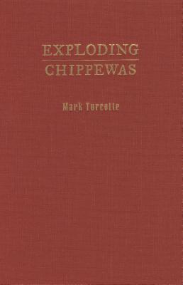 Exploding Chippewas