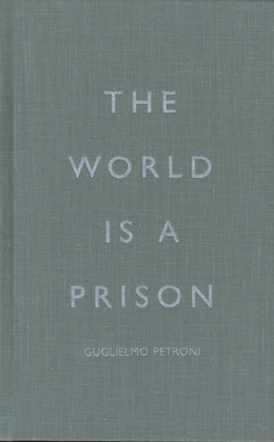 The World is a Prison