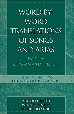 Word-By-Word Translations of Songs and Arias, Part I