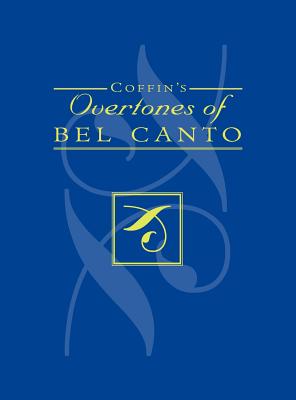 Coffin's Overtones of Bel Canto