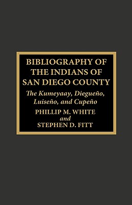 Bibliography of the Indians of San Diego County