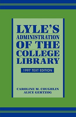 Lyle's Administration of the College Library