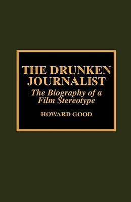 The Drunken Journalist