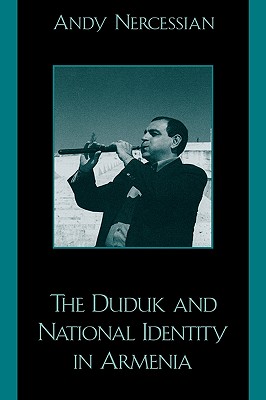 The Duduk and National Identity in Armenia