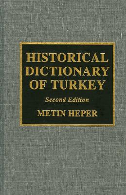 Historical Dictionary of Turkey