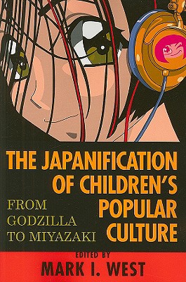 The Japanification of Children's Popular Culture