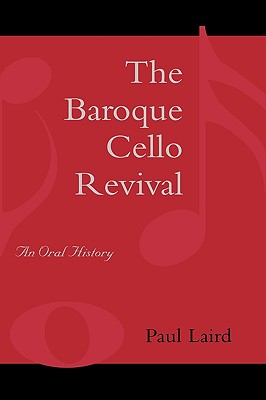 The Baroque Cello Revival