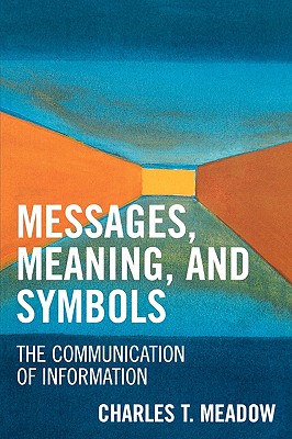 Messages, Meanings and Symbols