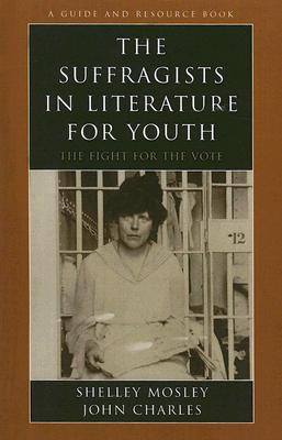 The Suffragists in Literature for Youth