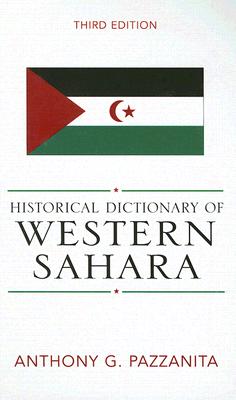 Historical Dictionary of Western Sahara