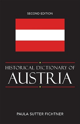 Historical Dictionary of Austria