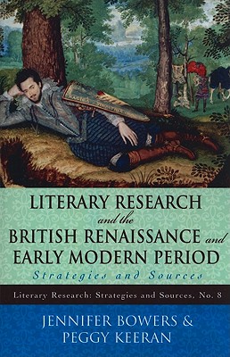 Literary Research and the British Renaissance and Early Modern Period