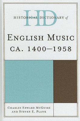 Historical Dictionary of English Music