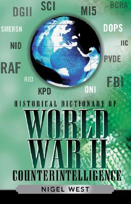 Historical Dictionary of World War II Intelligence