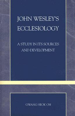 John Wesley's Ecclesiology