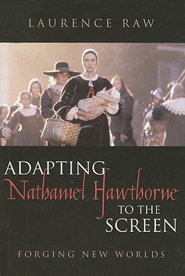 Adapting Nathaniel Hawthorne to the Screen