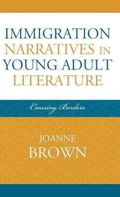 Immigration Narratives in Young Adult Literature
