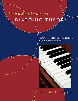 Foundations of Diatonic Theory