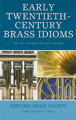 Early Twentieth-Century Brass Idioms