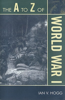 The A to Z of World War I