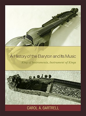 A History of the Baryton and Its Music