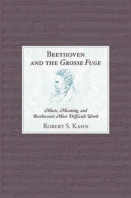 Beethoven and the Grosse Fuge