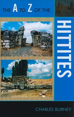 The A to Z of the Hittites