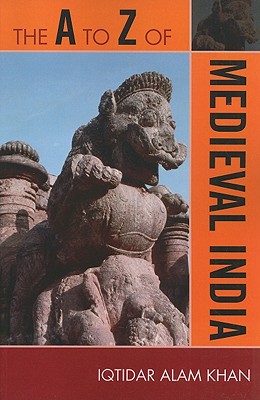 The A to Z of Medieval India