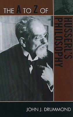 The A to Z of Husserl's Philosophy