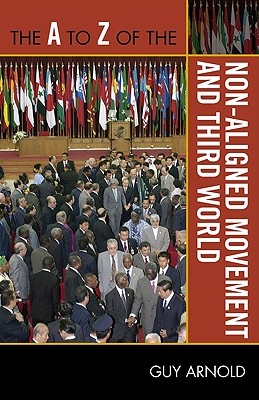 The A to Z of the Non-Aligned Movement and Third World