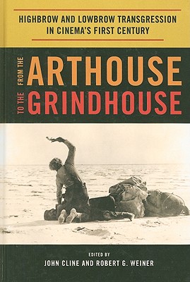 From the Arthouse to the Grindhouse