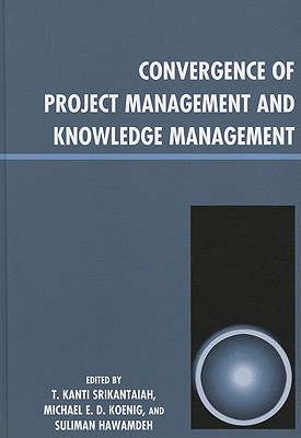 Convergence of Project Management and Knowledge Management