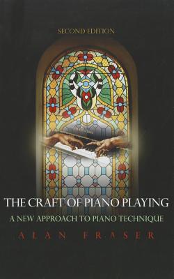 The Craft of Piano Playing