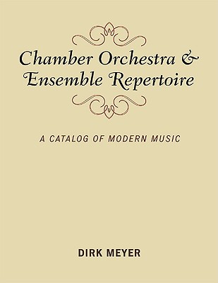 Chamber Orchestra and Ensemble Repertoire