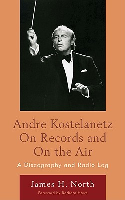 Andre Kostelanetz on Records and on the Air