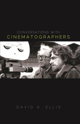 Conversations with Cinematographers