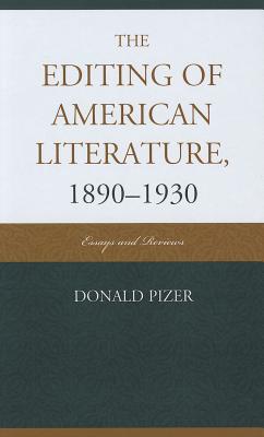 The Editing of American Literature, 1890-1930