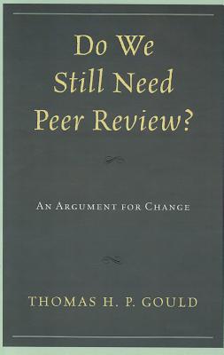 Do We Still Need Peer Review?
