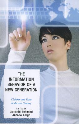 The Information Behavior of a New Generation