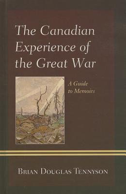 The Canadian Experience of the Great War