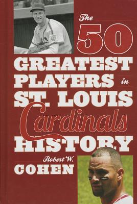 50 Greatest Players in St. Louis Cardinals History